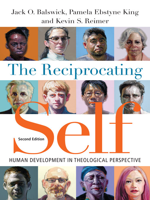 Title details for The Reciprocating Self: Human Development in Theological Perspective by Jack O. Balswick - Available